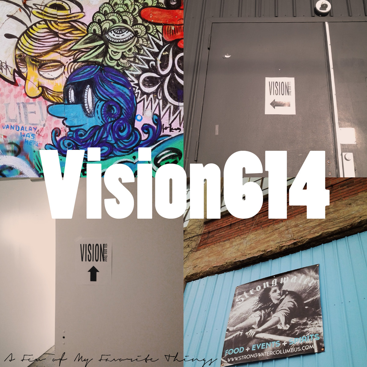 Vision 614 on A Few of My Favorite Things
