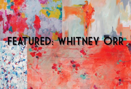 Get to Know: Whitney Orr, Painter