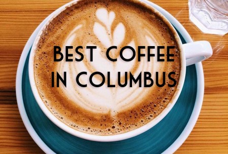 Where you Can Find the Best Coffee in Columbus